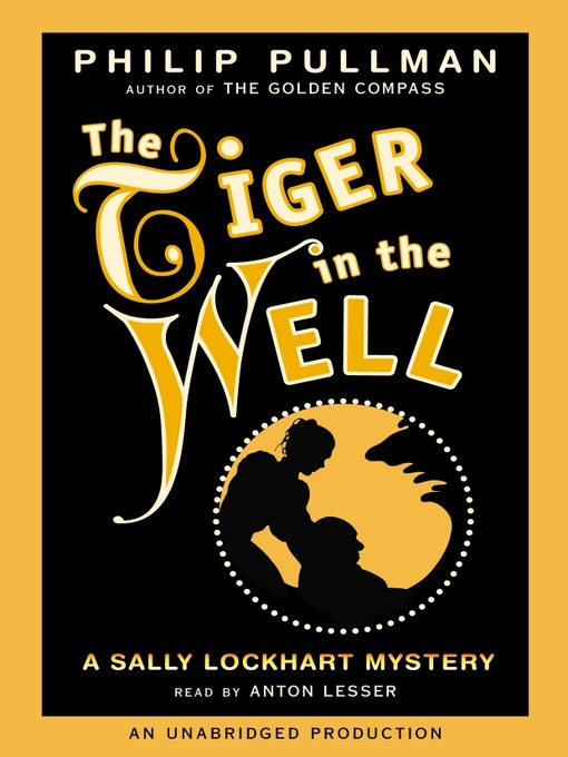 Title details for The Tiger In the Well by Philip Pullman - Available